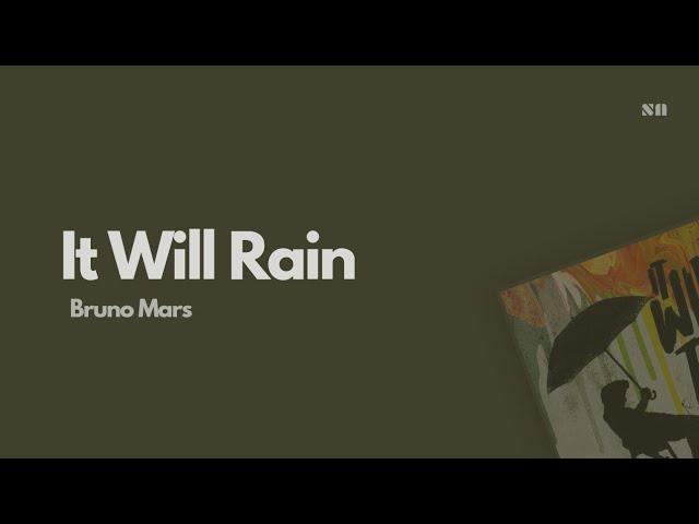 It Will Rain - Bruno Mars (Lyrics Video)