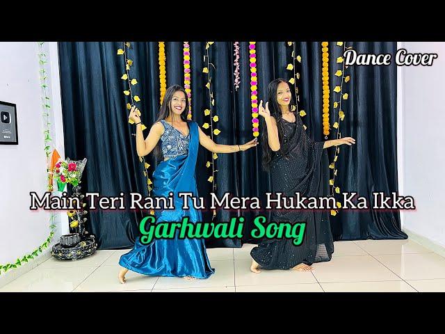 Main Teri Rani Tu Mera Hukam Ka Ikka | Instagram Trending Song | Dance Cover