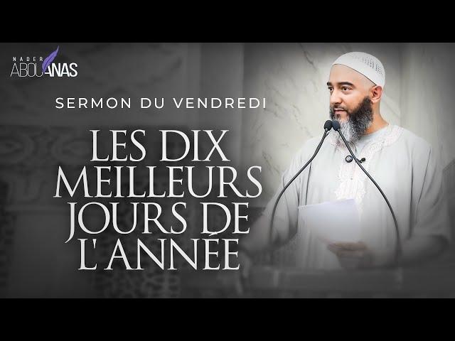 LES DIX MEILLEURS JOURS DE L'ANNÉE - NADER ABOU ANAS