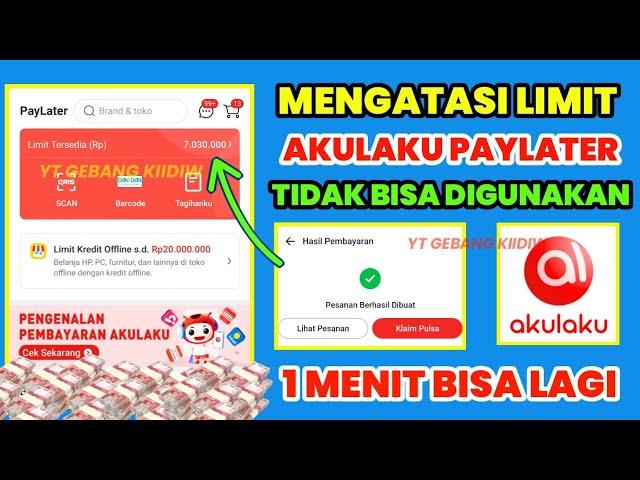  Akulaku Paylater Tidak Bisa Digunakan ? Ini Cara Mengatasi Limit Akulaku Paylater Yang Tidak bisa