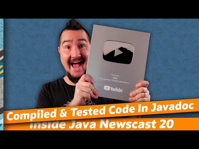 Compiled & Tested Code In Javadoc - Inside Java Newscast #20