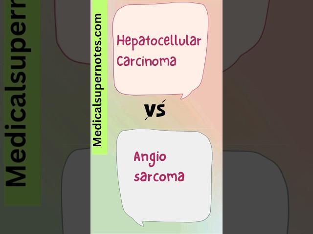 Hepatocellular Carcinoma vs Angiosarcoma #medicalnotes