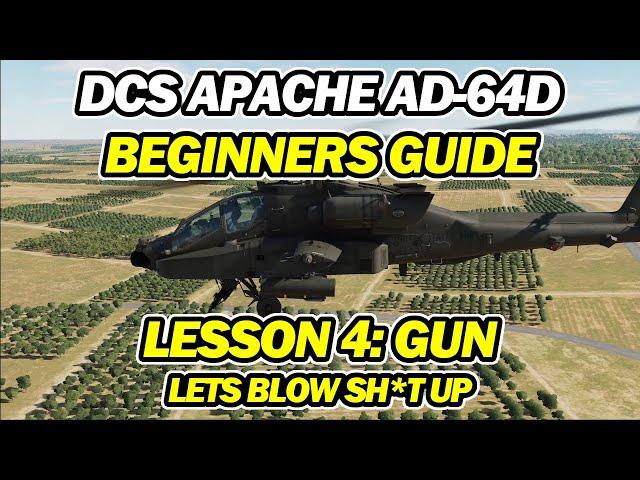 DCS Apache AH-64D Gun | How to Beginners Guide - Quick and Easy Tutorials | Lesson 4