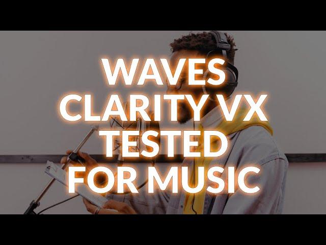 Waves Clarity Vx Tested For Music