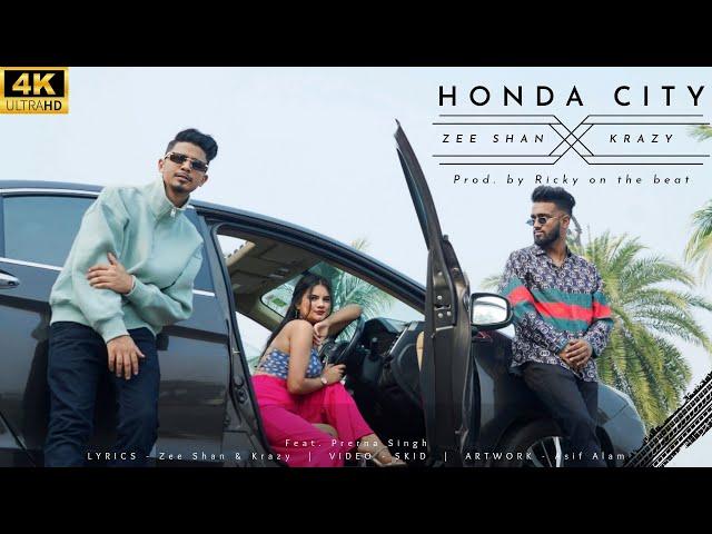 Honda City - Krazy X Zee Shan | Official Music Video 2023 | Feat. Prerna Singh | Khan Records | 4K