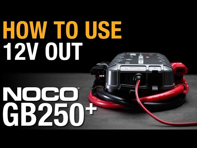 How to Use 12V Out with NOCO GB250+