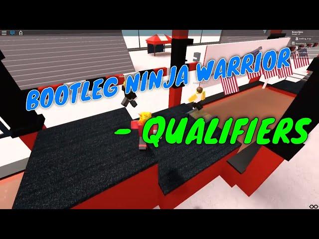 Bootleg Ninja Warrior - Episode 1 - Qualifiers