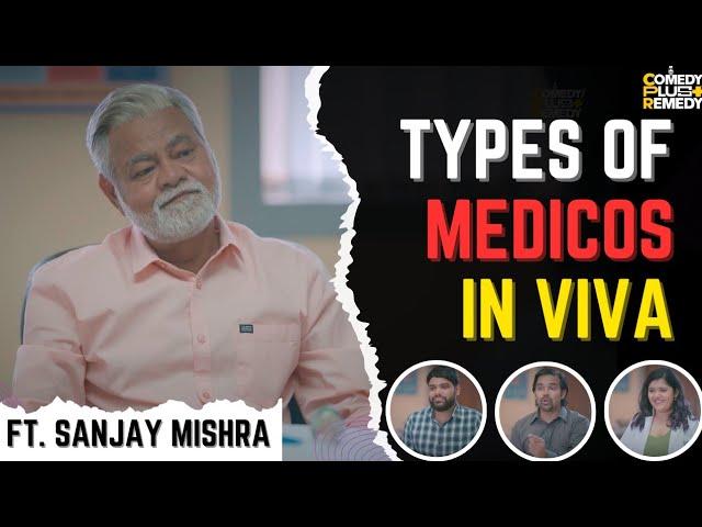Types of Medicos in VIVA Featuring Sanjay Mishra | Comedy Plus Remedy #mbbs #neet #comedy #medical