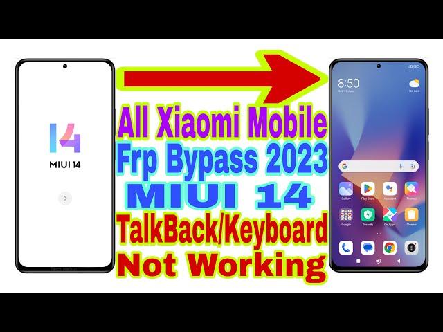 All Xiaomi MIUI 14 Frp Bypass | Keyboard/TalkBack Not Working | New Trick 2023 |Reset Frp Lock/No Pc