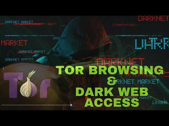 TOR for Safe Browsing and Dark Web Access