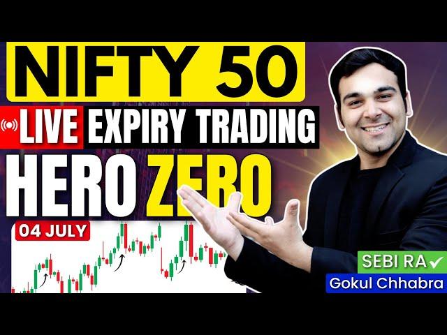 Live Trading | Nifty Expiry - Hero Zero Trade  | 04 July