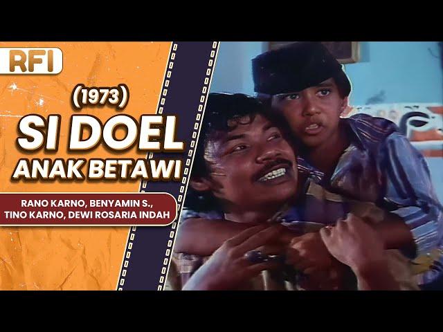 SI DOEL ANAK BETAWI (1973) FULL MOVIE HD - RANO KARNO, TINO KARNO, DEWI ROSARIA INDAH, BENYAMIN S