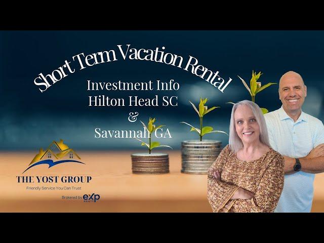 Short Term Vacation Rental Investment Info for Savannah & Hilton Head