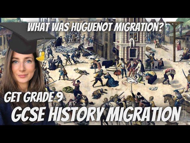 Why did Huguenots migrate to Britain? | GCSE Migration | Get a Grade 9