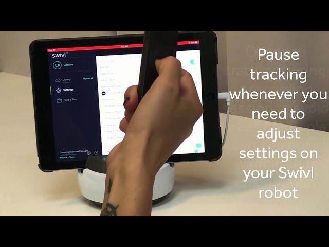 How-To: Track, Pause Tracking, and Tilt Using the Swivl Robot's Primary Marker