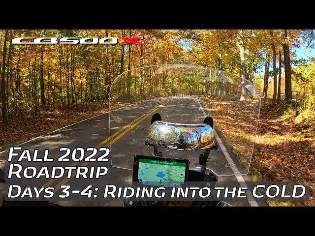 Fall 2022 ROADTRIP: Days 3-4 // Honda CB500X // Riding into the COLD!