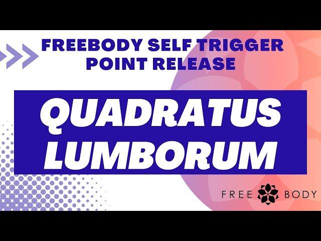 Quadratus Lumborum (QL) Self Trigger Point Release