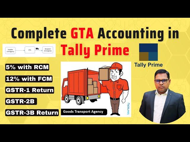 GTA Accounting in Tally Prime | GST on GTA Services | Goods Transport Agency in Tally Prime