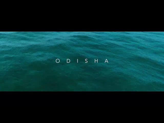 Odisha Tourism latest film on the beauty of Odisha.