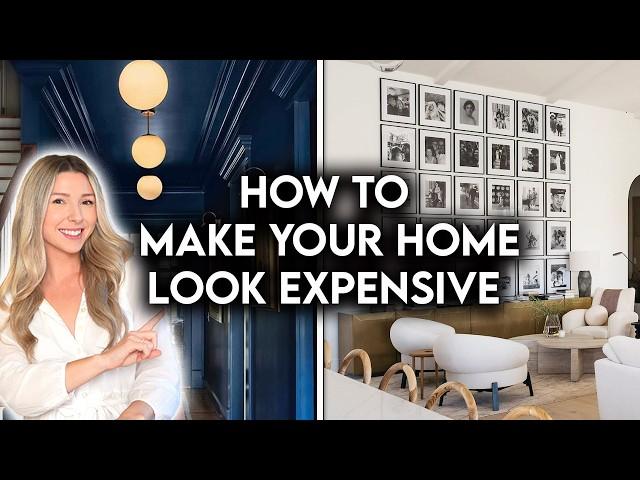 10 WAYS TO MAKE YOUR HOME LOOK EXPENSIVE | DESIGN HACKS