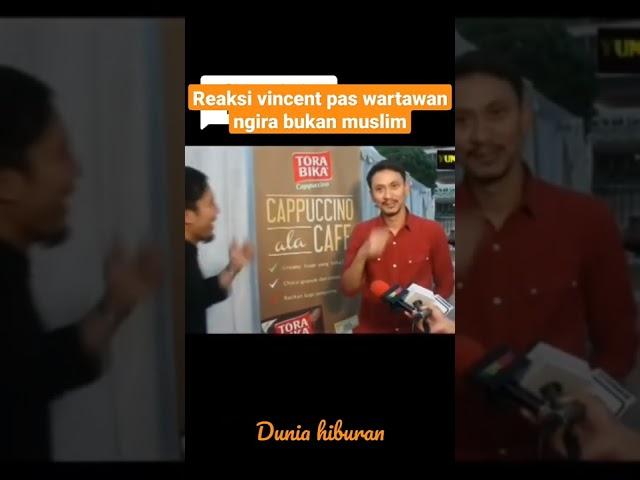 Reaksi vincent pas wartawan ngira bukan muslim. #shorts #vincent #desta #vindes #artisviral #viral