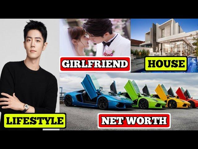 Xiao zhan Lifestyle & Biography [2023] Family And Net Worth ll Career ll Girlfriend ll Dramas