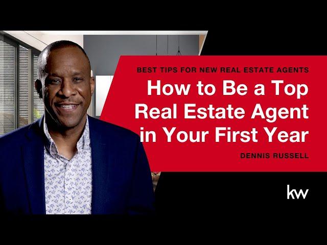 How to Be a Top Real Estate Agent in Your First Year | Tips For New Real Estate Agents