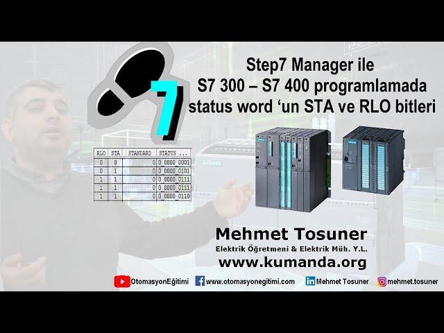 Step7 Manager ile S7 300 – S7 400 programlamada status word ‘un STA ve RLO bitleri -  Mehmet Tosuner