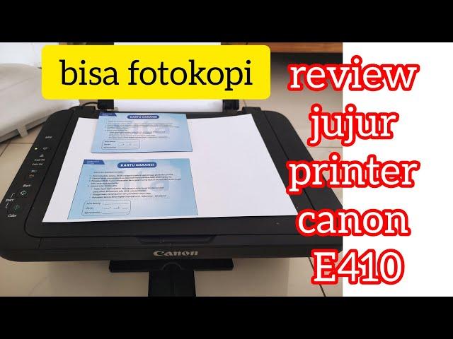 REVIEW PRINTER  BISA FOTOKOPI N SCAN | CANON E410 | PRINTER MURAH | PRINTER BAGUS | CANON | PRINTER