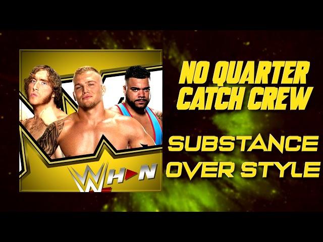 NXT: No Quarter Catch Crew - Substance Over Style [Entrance Theme] + AE (Arena Effects)