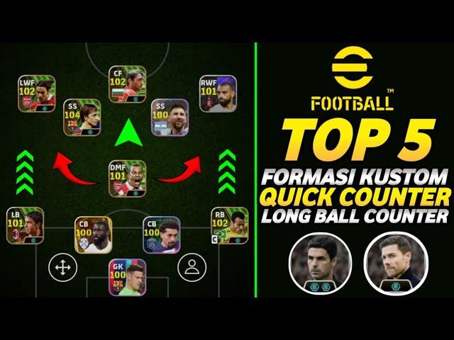 TOP 5 FORMASI TERBAIK SERANGAN BALIK & SERANGAN BALIK CEPAT | BEST CUSTOM FORMATIONS EFOOTBALL 2025