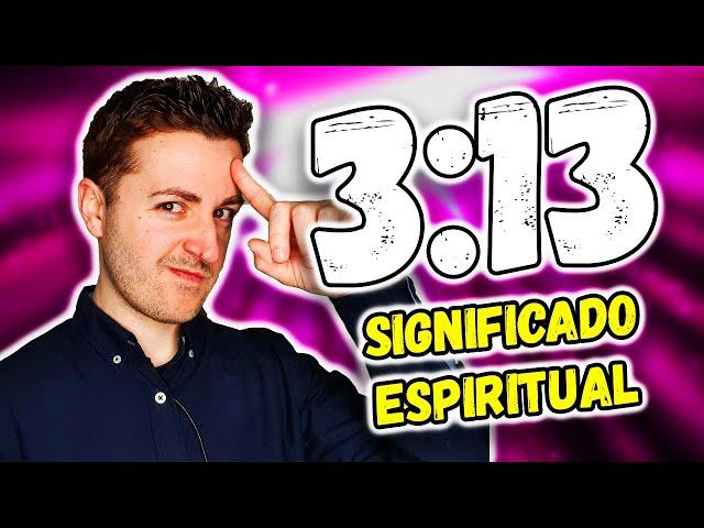 ⭐ Significado del NÚMERO 313 y 0313 y sus mensajes espirituales - Numerología de los Ángeles