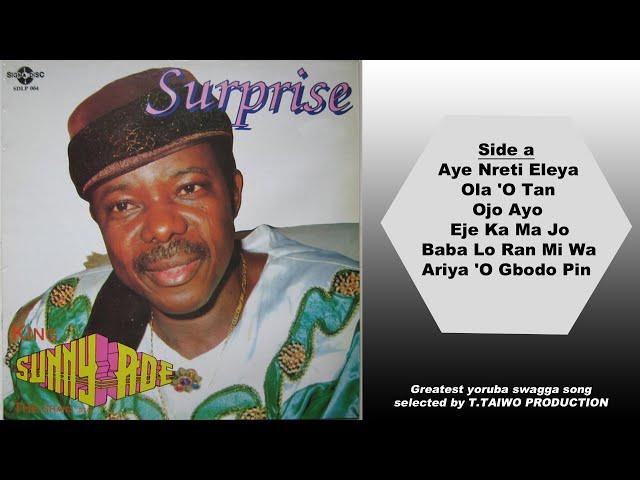 KING SUNNY ADE- AYE NRETI ELEYA (SURPRISE ALBUM)