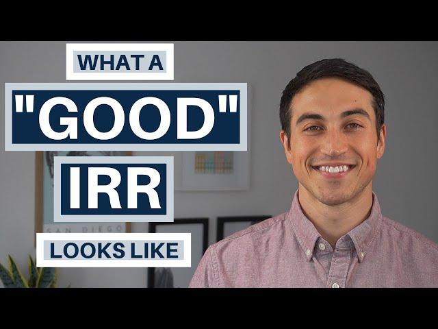 What a Good IRR Looks Like in Real Estate Investing