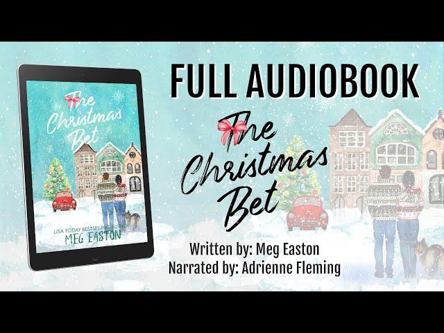 The Christmas Bet: A Sweet Holiday Romance by Meg Easton - Full Audiobook