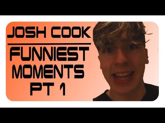 JOSH COOK FUNNIEST MOMENTS PART 1