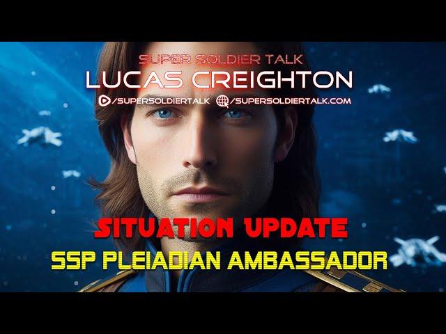 Super Soldier Talk - Lucas Creighton: Situation Update