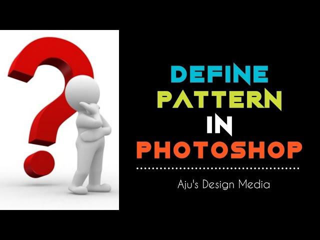 How to use Define Pattern in Photoshop ll photo setting ll Ajus design media