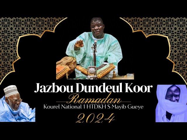 ️Khassida Jazbou HTDKH Doundeul Koor Ramadan 2024 (S.Mayib Gueye) S. Matar Dienne️