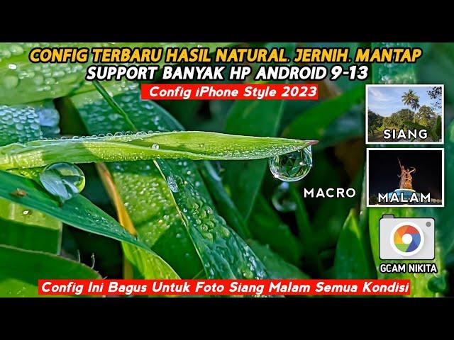 GCAM TERBAIK  GCAM NIKITA V2.0 CONFIG IPHONE STYLE | ANDROID 9 - 13