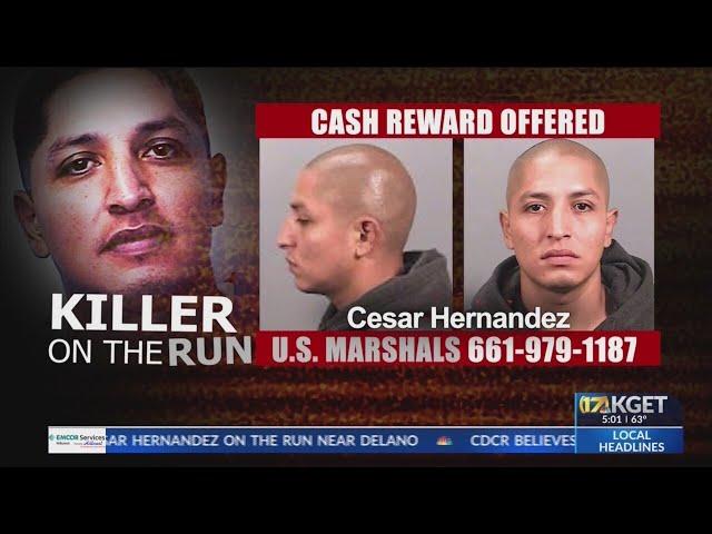 Escaped killer Cesar Hernandez has likely fled Delano area: CDCR officials