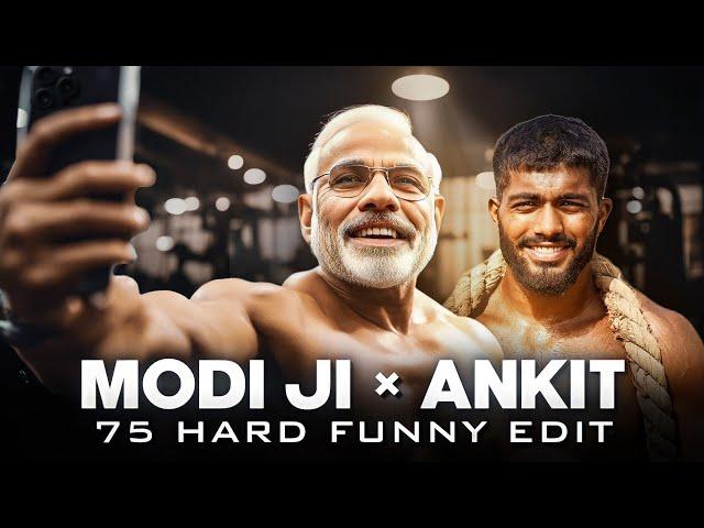 Modiji × Ankit Baiyanpuria | 75 Hard Challenge