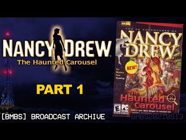 Nancy Drew: The Haunted Carousel [Part 1]