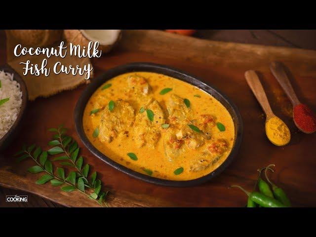 Coconut Milk Fish Curry | Fish Recipes