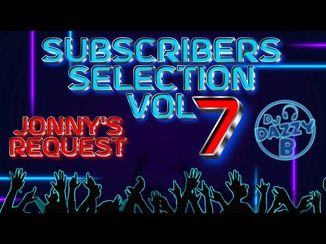 DAZZY B - SUBSCRIBERS BOUNCE SELECTION VOL 7 - Jonny's Request #ukbounce #donk #bounce #dance