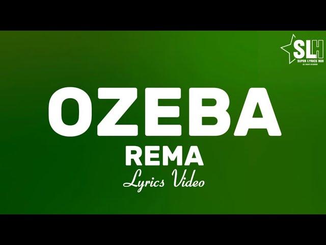 Rema - Ozeba (Lyrics Video)