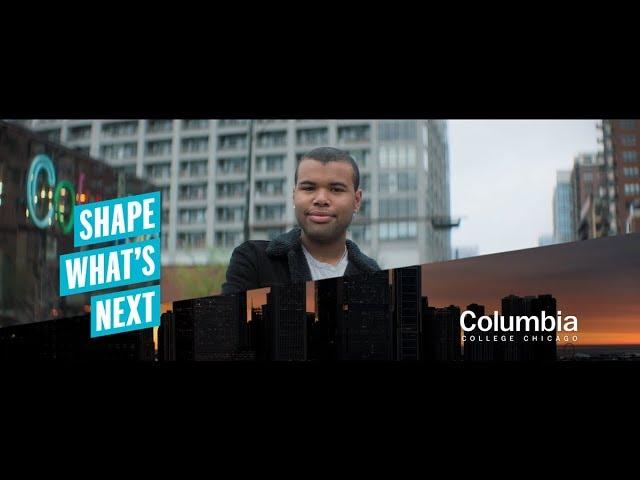 Columbia College Chicago: Will’s Story