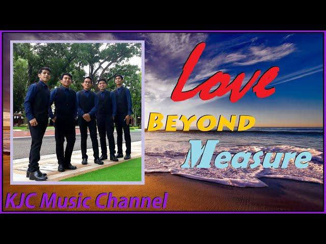 Love Beyond Measure| Men's Ensemble| Original Kingdom Music Composition