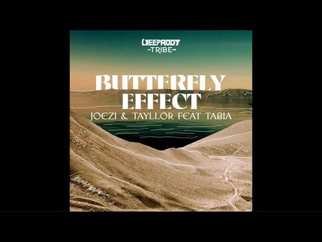 Joezi & Tayllor feat. Tabia - Butterfly Effect/Extended Mix/