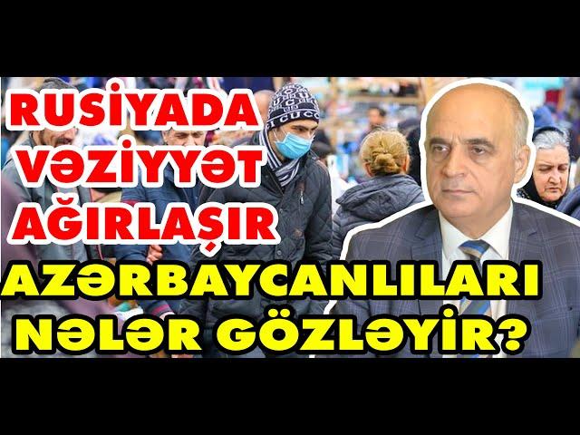 Rusiyada vəziyyət ağırlaşır, rubl çökür, azərbaycanlıları nələr gözləyir?